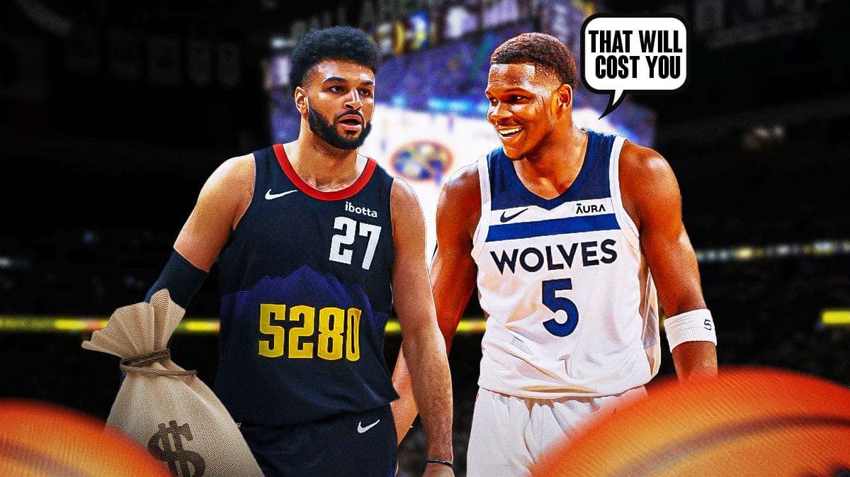 Nuggets' Jamal Murray with a money bag and Timberwolves' Anthony Edwards saying "That will cost you."